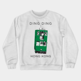 A Double Decker Tram, Only In Hong kong Crewneck Sweatshirt